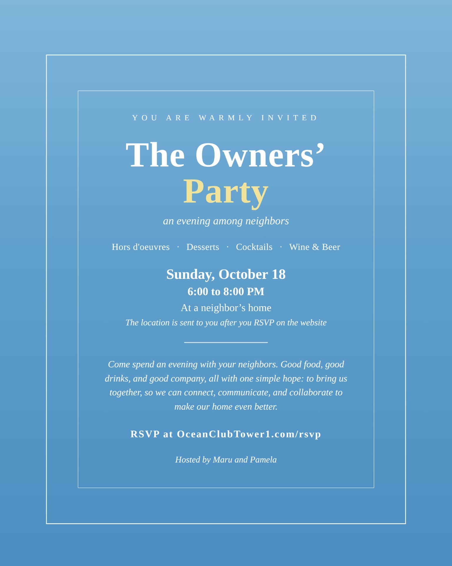 The Owners' Party, Sunday, October 18.